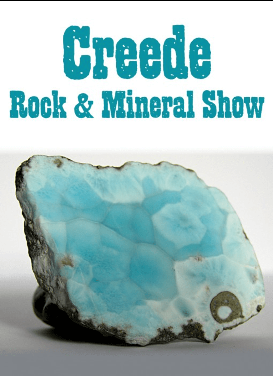 Wanted Rock Hounds: Creede Rock & Mineral Show First Weekend in August