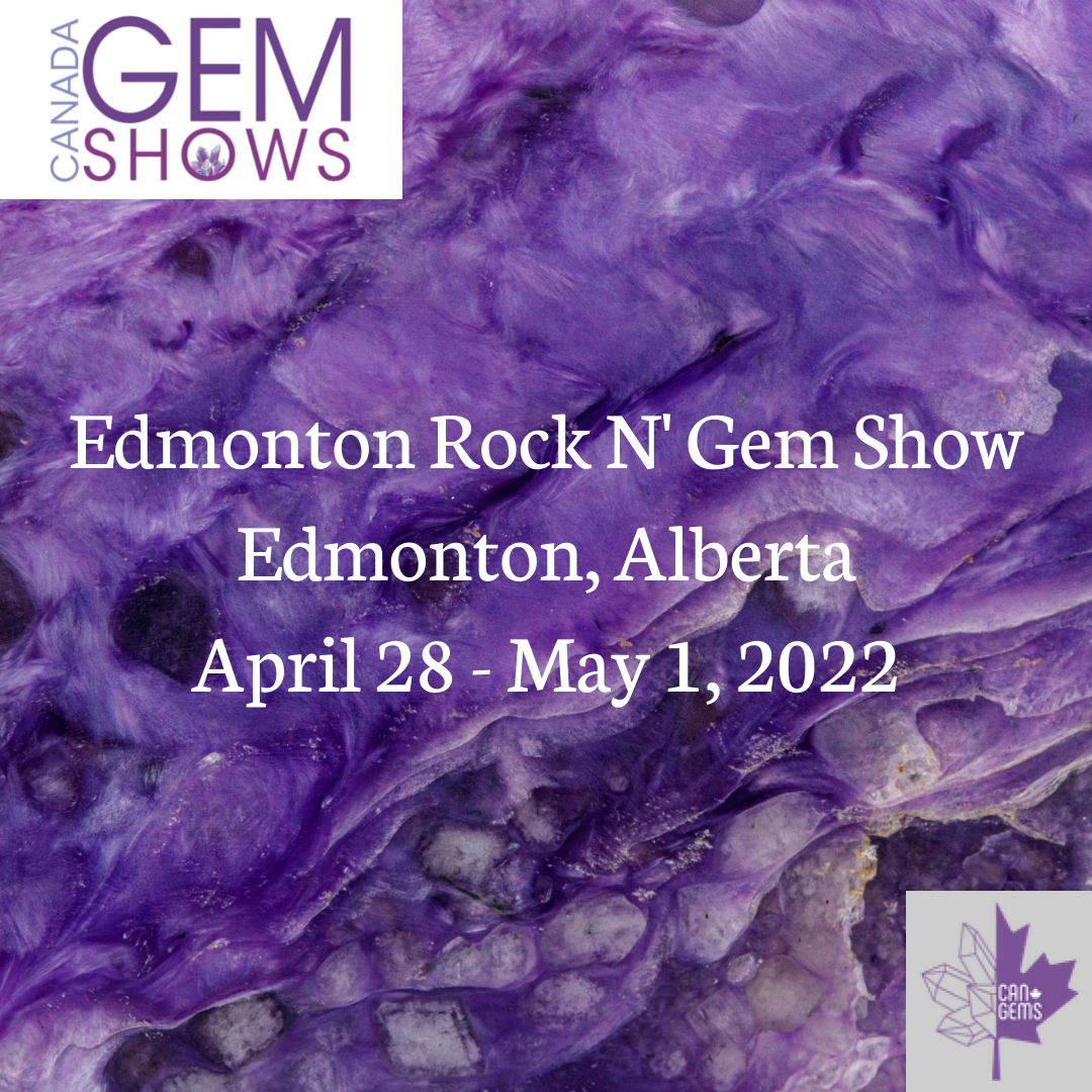 Canada Gem Shows Edmonton Rock N' Gem Show 2022