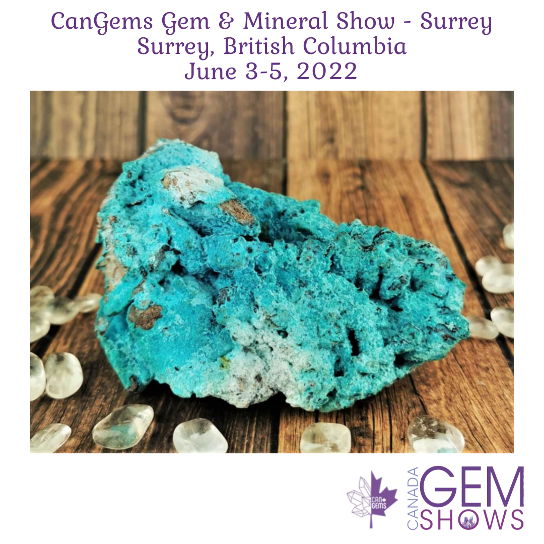 CanGems Gem & Mineral Show - Surrey 2022