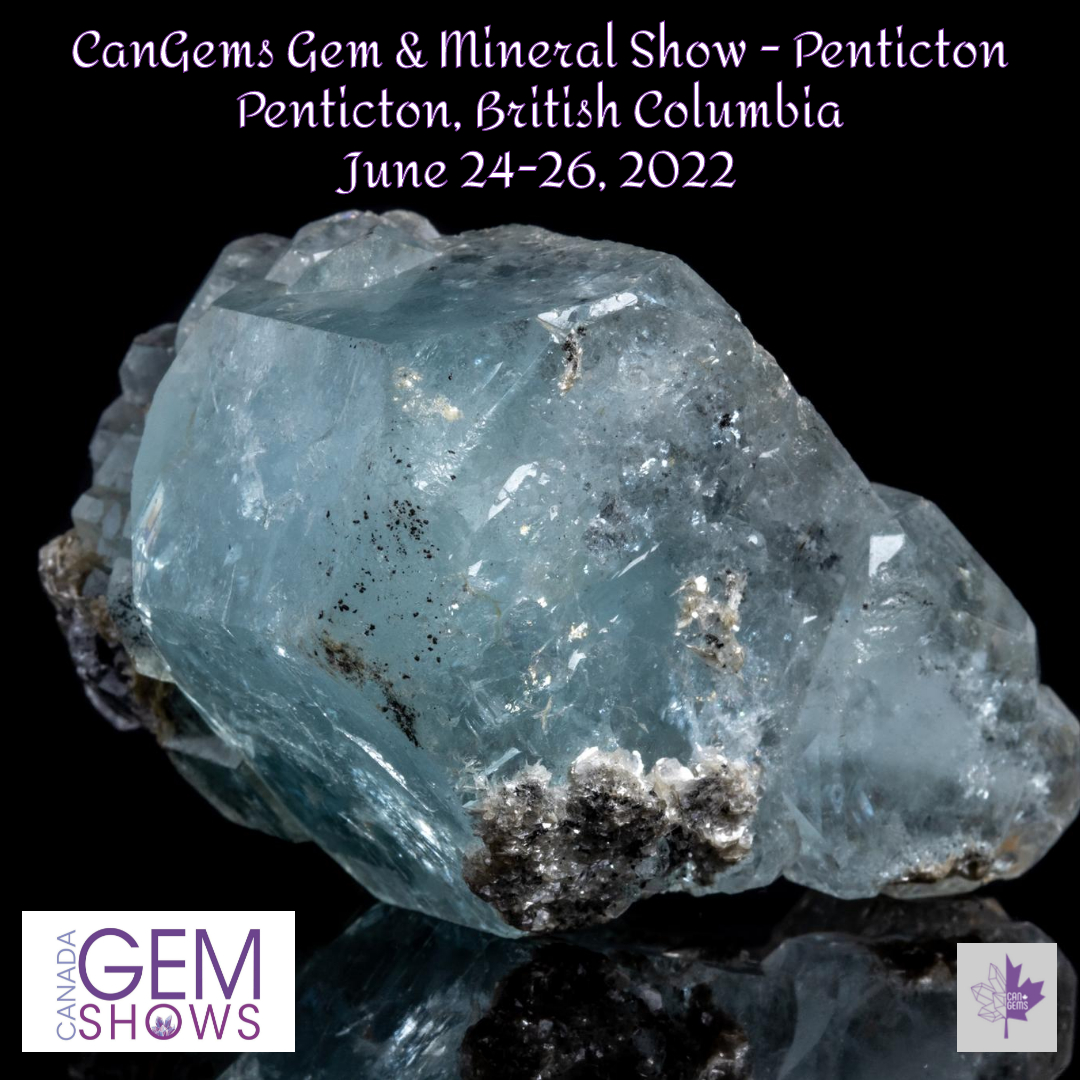 CanGems Gem & Mineral Show - Penticton 2022