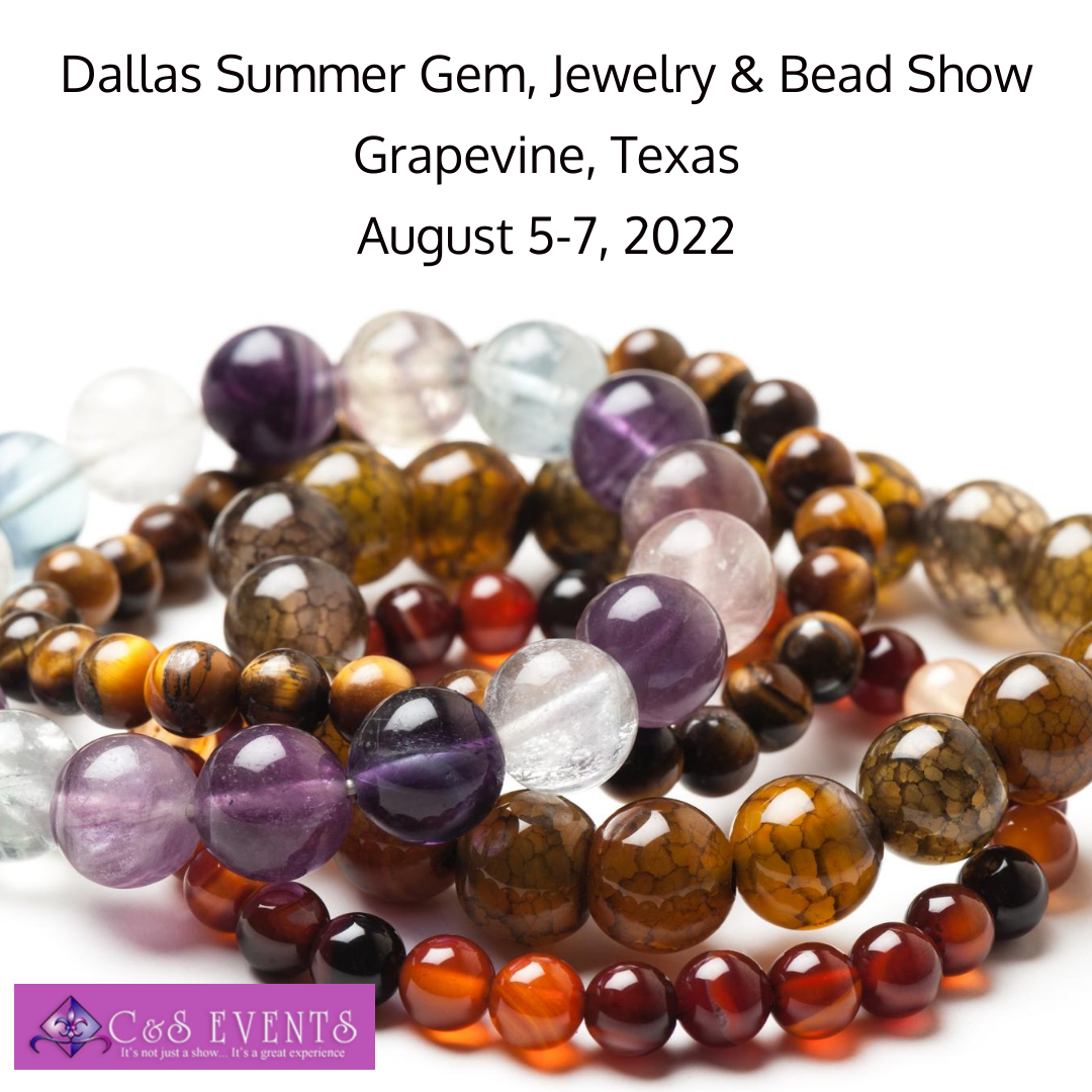 Dallas Summer Gem, Jewelry & Bead Show 2022