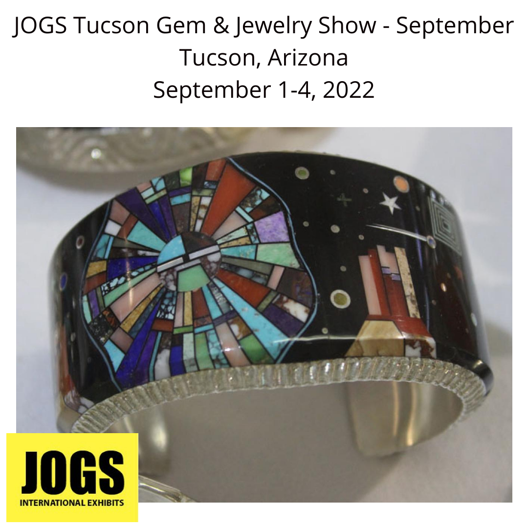 JOGS Tucson Gem and Jewelry Show - September 2022