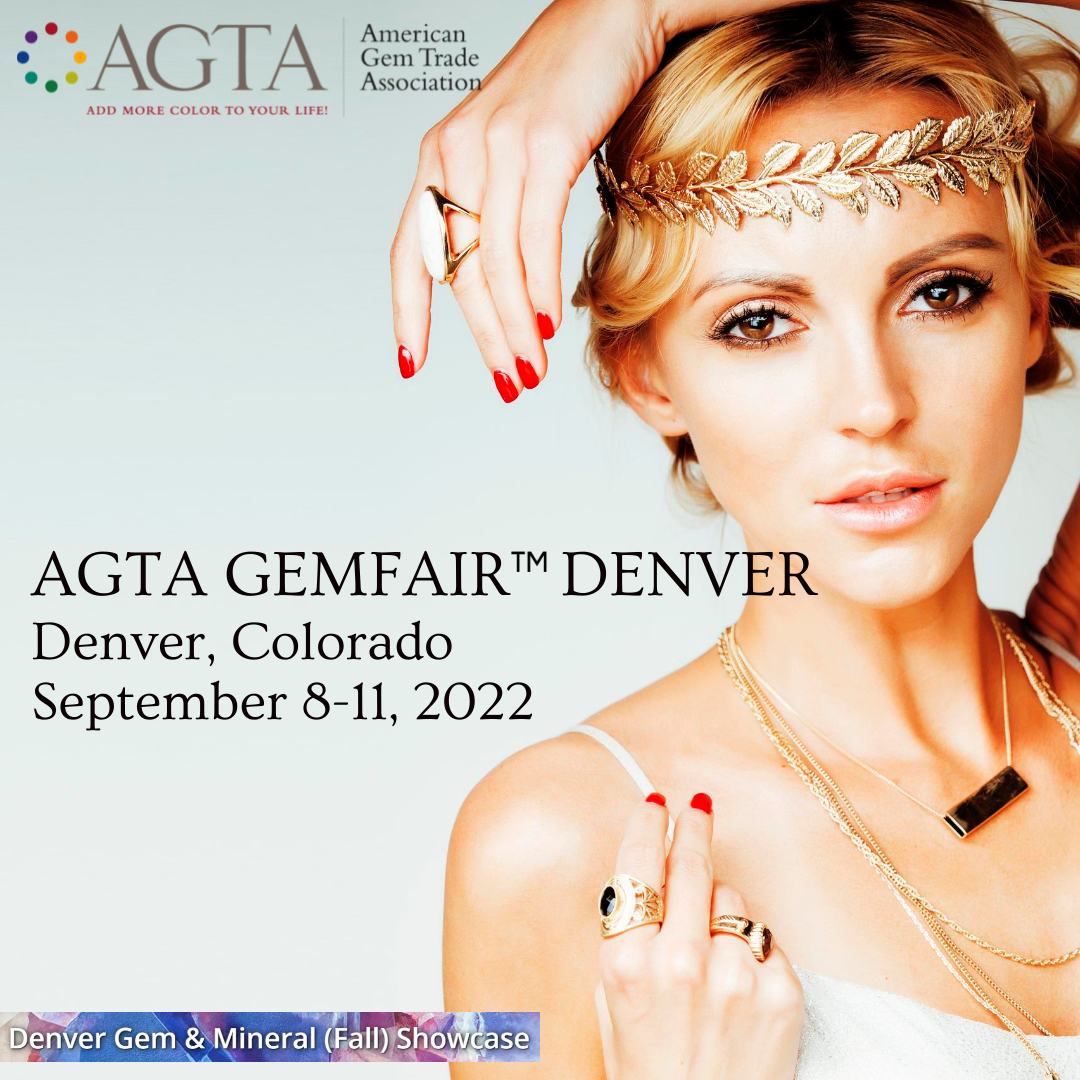 American Gem Trade Association (AGTA) GemFair™ Denver 2022 