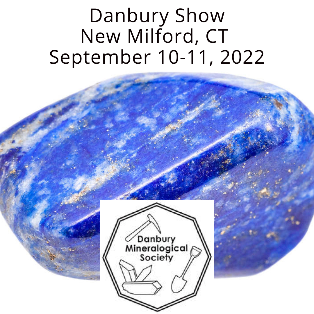 Danbury Mineralogical Society Show 2022