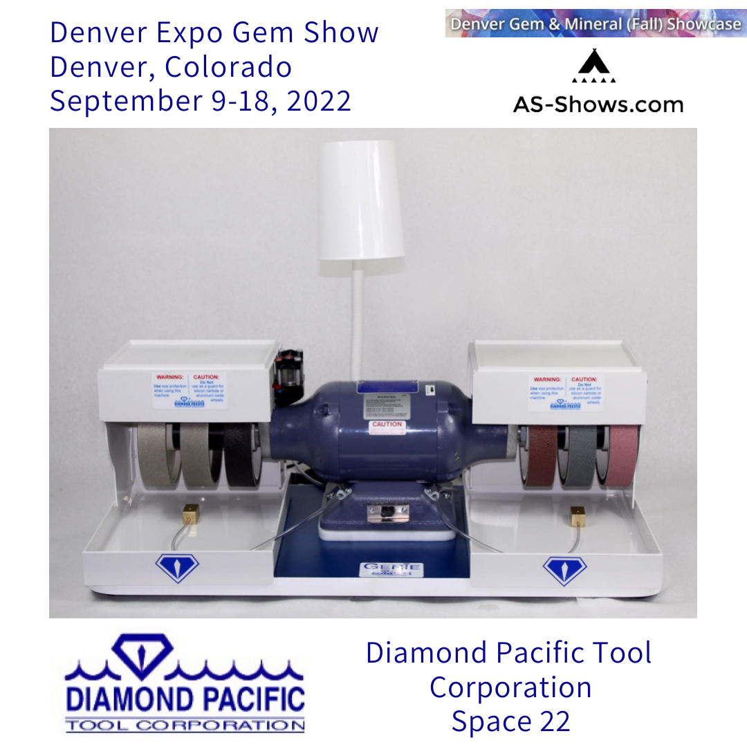 Diamond Pacific Tool Corp at the Denver Expo Gem Show 2022