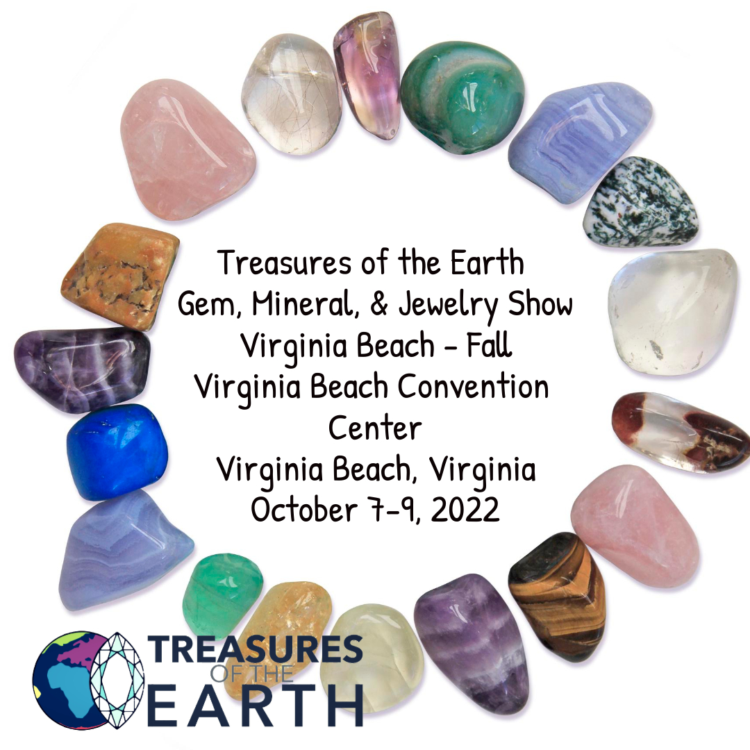 Treasures of the Earth Gem, Mineral, & Jewelry Show, Virginia Beach