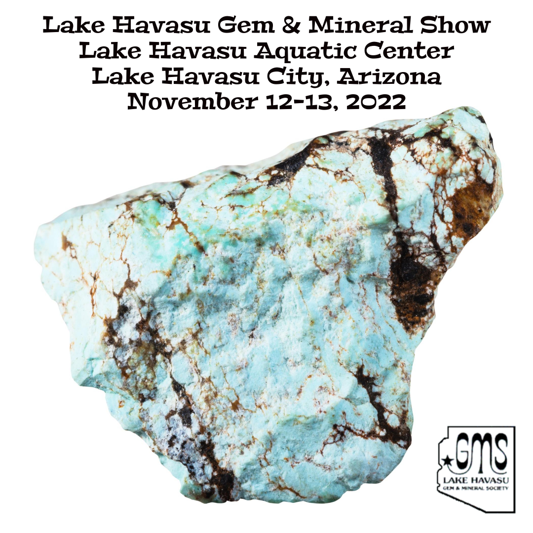 Lake Havasu Gem & Mineral Society’s Annual Gem Show 2022