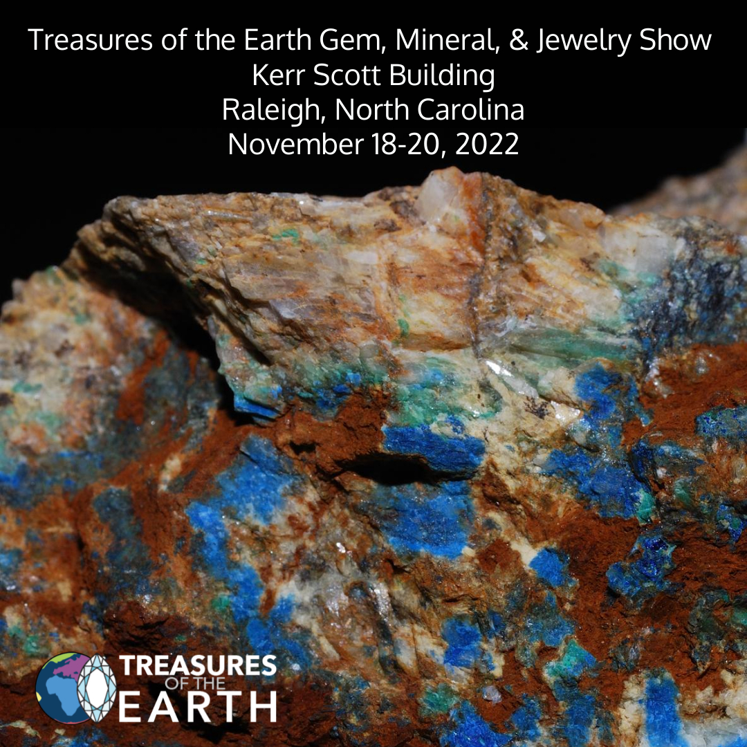 Treasures of the Earth Gem, Mineral, & Jewelry Show - Raleigh - Fall 2022