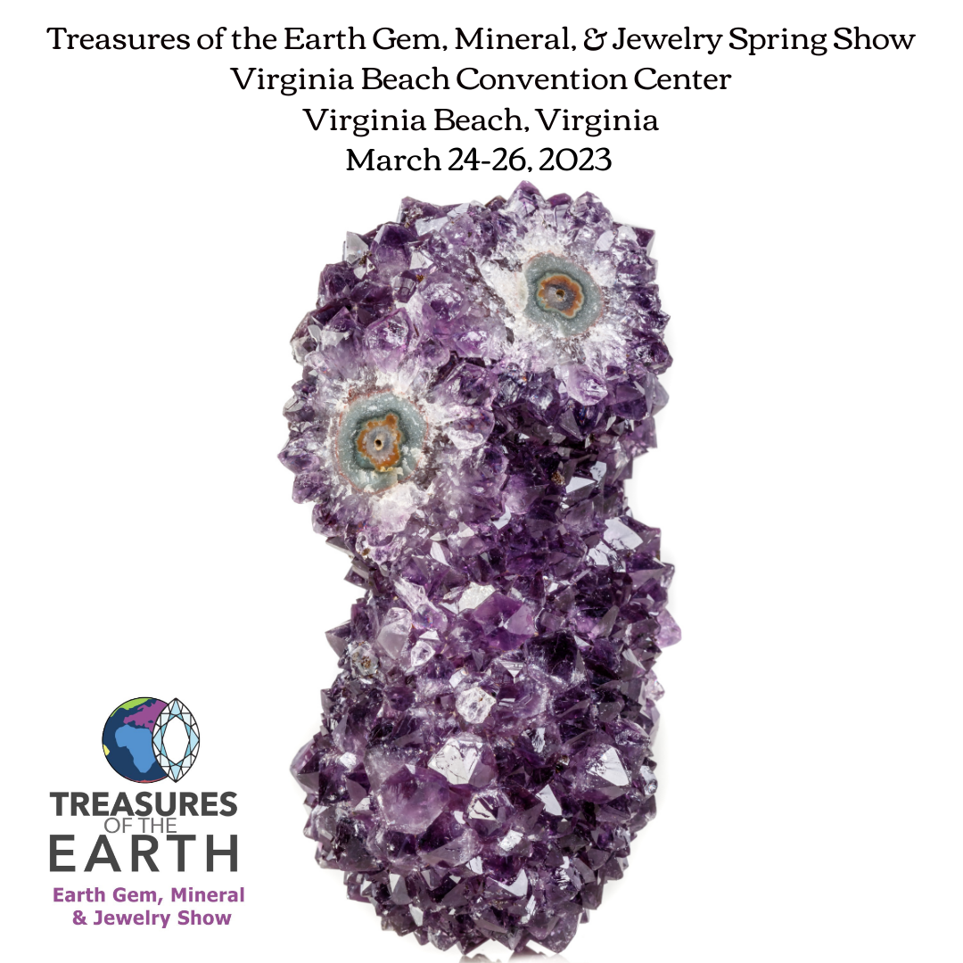 Treasures of the Earth Gem, Mineral, & Jewelry Show - Virginia Beach - Spring 2023