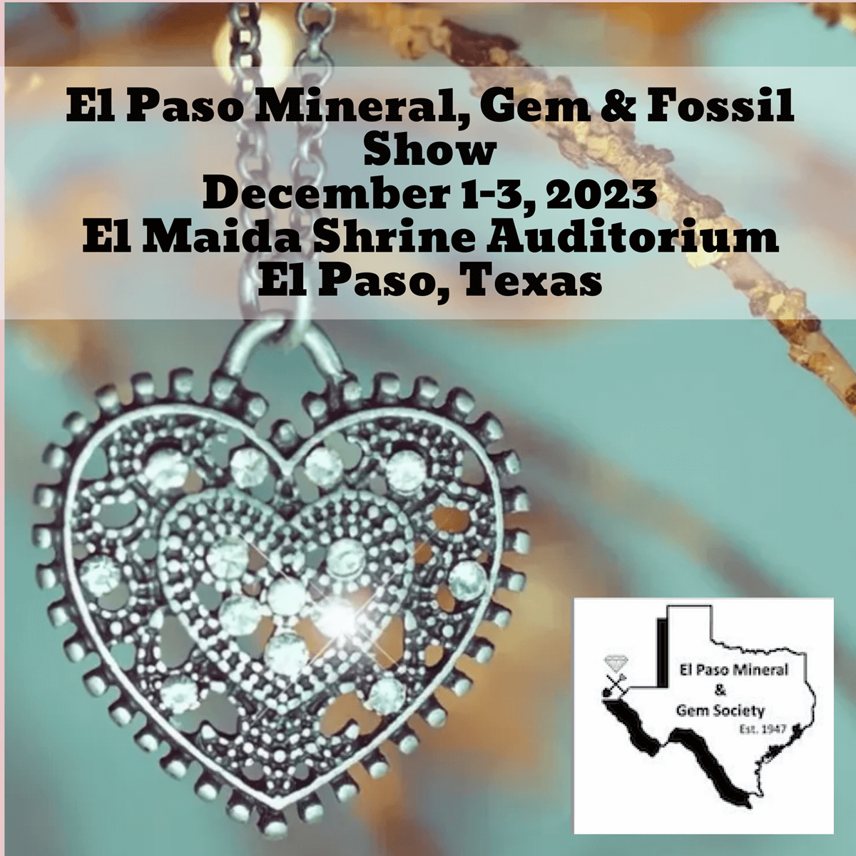 El Paso Mineral and Gem Society Mineral, Gem & Fossil Show 2023