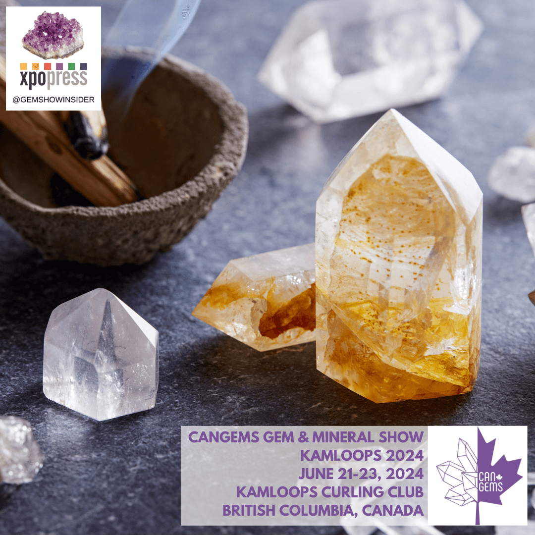 CanGems Kamloops Gem & Mineral Show 2024