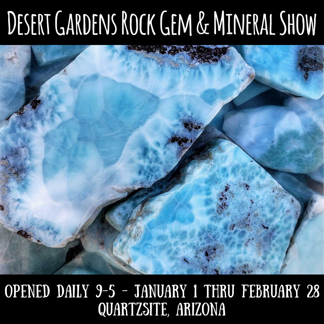 Desert Gardens International Rock, Gem & Mineral Show