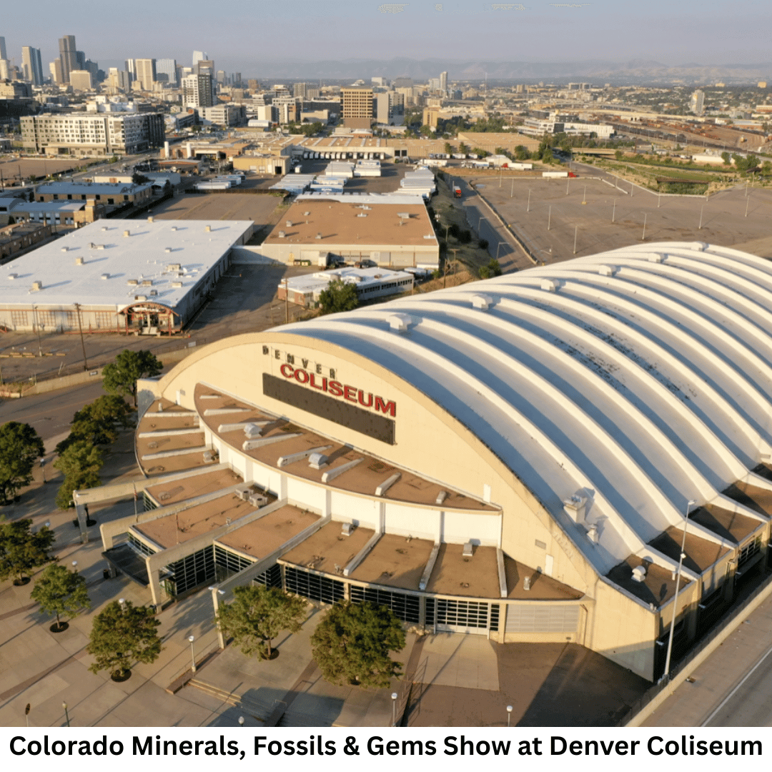 Colorado Minerals, Fossils & Gems Show at Denver Coliseum